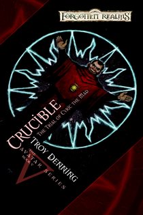 Book cover: Crucible: Trial of Cyric the Mad (Book 5 of The Avatar Series) by Troy Denning (preview)