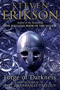 Book cover: Forge of Darkness, by Steven Erikson (preview)