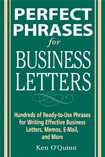 Book cover: Perfect Phrases for Business Letters, by Ken O'Quinn (preview)