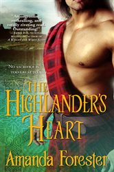 Book cover: The Highlander's Heart, by Amanda Forester (preview)
