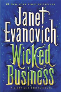 Book cover: Wicked Business (Book 2 of Lizzy & Diesel) by Janet Evanovich (preview)