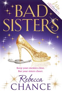 Book cover: Bad Sisters, by Rebecca Chance (preview)