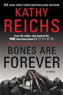 Book cover: Bones Are Forever, by Kathy Reichs (preview)