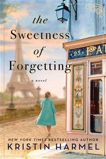 Book cover: The Sweetness of Forgetting, by Kristin Harmel (preview)