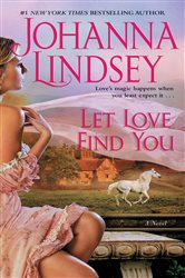 Book cover: Let Love Find You, by Johanna Lindsey (preview)