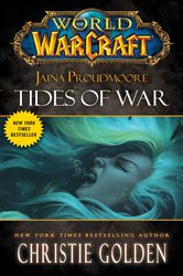 Book cover: World of Warcraft: Jaina Proudmoore: Tides of War, by Christie Golden (preview)