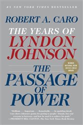 Book cover: The Passage of Power (Book 4 of The Years of Lyndon Johnson) by Robert A. Caro (preview)