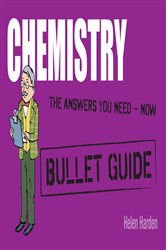 Book cover: Chemistry: Bullet Guides, by Helen Harden (preview)