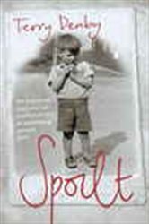 Book cover: Spoilt, by Terry Denby (preview)