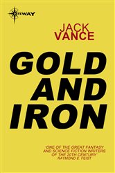 Book cover: Gold and Iron, by Jack Vance (preview)