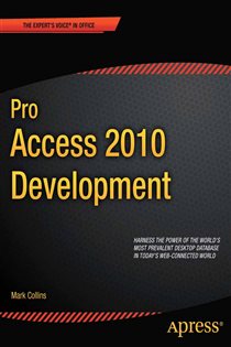 Book cover: Pro Access 2010 Development, by Mark Collins (preview)