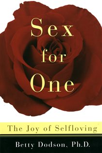 Book cover: Sex for One, by Betty Dodson (preview)