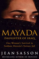 Book cover: Mayada: Daughter Of Iraq, by Jean Sasson (preview)