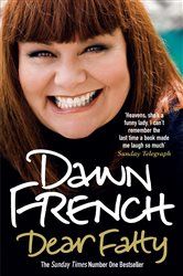 Book cover: Dear Fatty, by Dawn French (preview)