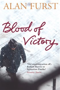 Book cover: Blood of Victory, by Alan Furst (preview)