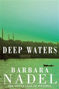 Book cover: Deep Waters (Inspector Ikmen Mystery 4), by Barbara Nadel (preview)