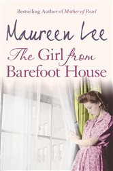 Book cover: The Girl From Barefoot House, by Maureen Lee (preview)