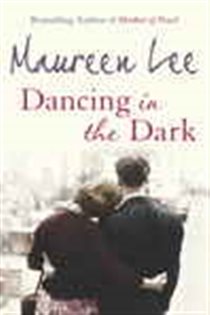 Book cover: Dancing In The Dark, by Maureen Lee (preview)