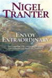 Book cover: Envoy Extraordinary, by Nigel Tranter (preview)