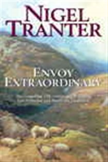 Book cover: Envoy Extraordinary, by Nigel Tranter (preview)