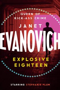 Book cover: Explosive Eighteen, by Janet Evanovich (preview)