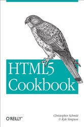 HTML5 Cookbook: Solutions &amp; Examples for HTML5 Developers