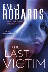 Book cover: The Last Victim (Book 1 of Dr. Charlotte Stone) by Karen Robards (preview)