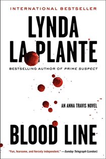 Book cover: Blood Line (Book 7 of Anna Travis Series) by Lynda La Plante (preview)