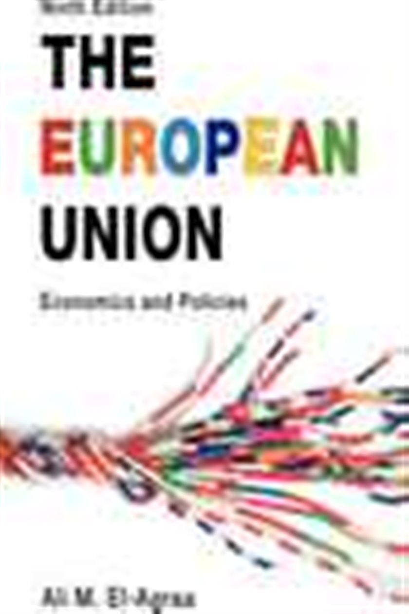 The European Union (9th ed.) by Ali M. El-Agraa (ebook)