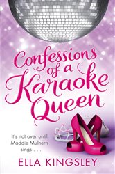 Book cover: Confessions Of A Karaoke Queen, by Ella Kingsley (preview)