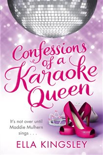 Book cover: Confessions Of A Karaoke Queen, by Ella Kingsley (preview)