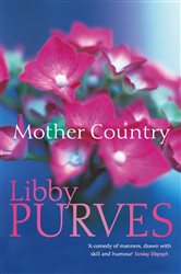 Book cover: Mother Country, by Libby Purves (preview)