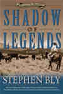 Book cover: Shadow of Legends, by Stephen  A. Bly (preview)
