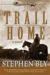 Book cover: The Long Trail Home, by Stephen  A. Bly (preview)