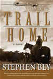 Book cover: The Long Trail Home, by Stephen  A. Bly (preview)