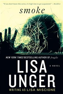 Book cover: Smoke, by Lisa Unger (preview)