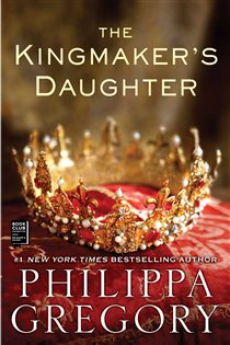 Book cover: The Kingmaker's Daughter, by Philippa Gregory (preview)