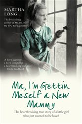 Book cover: Ma, I'm Gettin Meself a New Mammy, by Martha Long (preview)