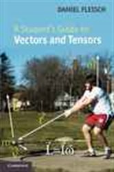 Book cover: A Student's Guide to Vectors and Tensors, by Daniel A. Fleisch (preview)