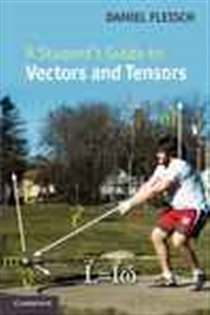 Book cover: A Student's Guide to Vectors and Tensors, by Daniel A. Fleisch (preview)