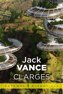Book cover: Clarges (Book 197 of Gateway Essentials) by Jack Vance (preview)