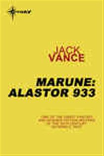 Book cover: Marune: Alastor 933, by Jack Vance (preview)