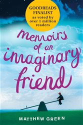 Book cover: Memoirs Of An Imaginary Friend, by Matthew Green (preview)