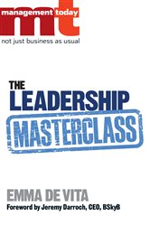 Book cover: The Leadership Masterclass, by Management Today (preview)