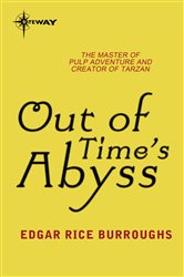 Book cover: Out of Time's Abyss, by Edgar Rice Burroughs (preview)