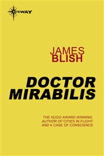 Book cover: Doctor Mirabilis, by James Blish (preview)