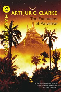Book cover: The Fountains Of Paradise (Book 64 of S.F. MASTERWORKS) by Arthur C. Clarke (preview)
