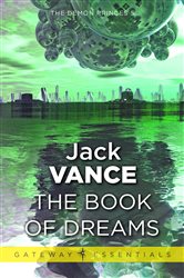 Book cover: The Book of Dreams (Book 201 of Gateway Essentials) by Jack Vance (preview)