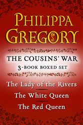 Book cover: Philippa Gregory's The Cousins' War 3-Book Boxed Set, by Philippa Gregory (preview)
