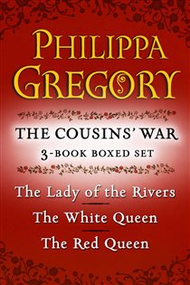 Book cover: Philippa Gregory's The Cousins' War 3-Book Boxed Set, by Philippa Gregory (preview)